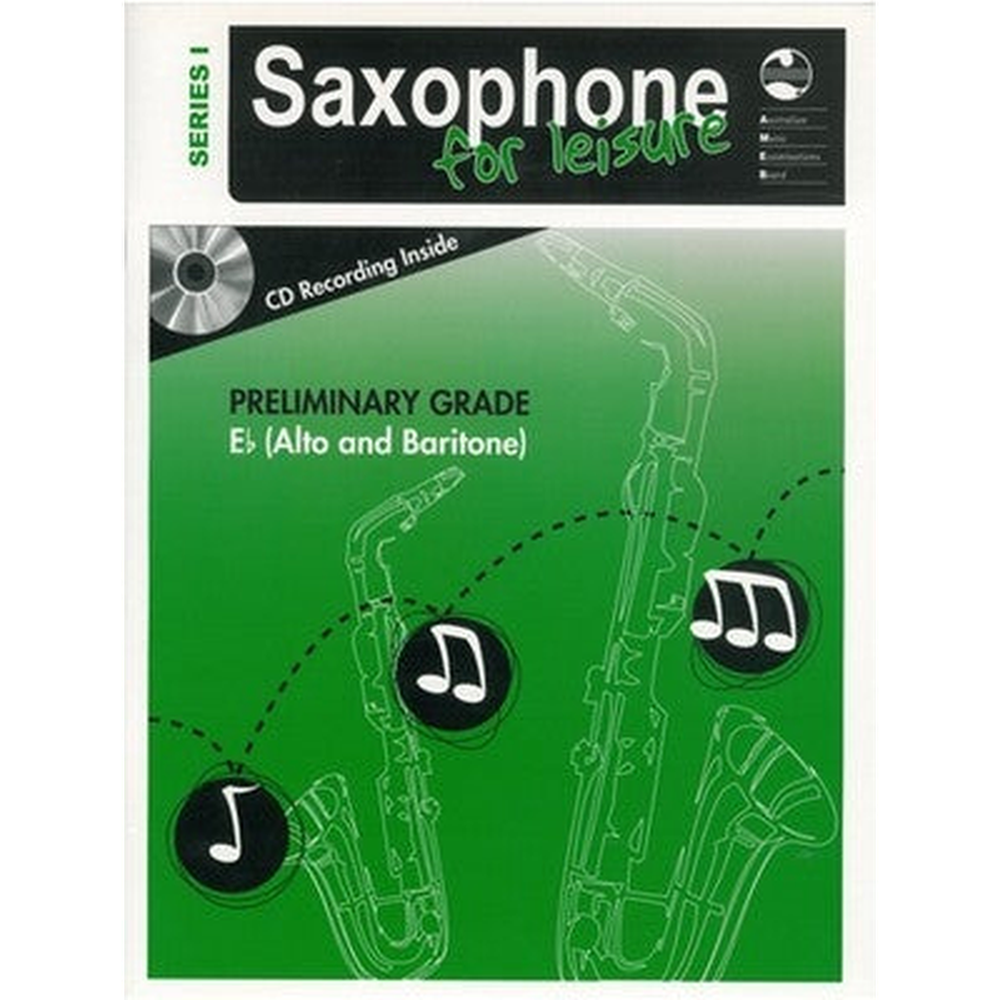 AMEB Saxophone for Leisure Series 1 Preliminary Grade Eb Alto and Baritone Book and CD