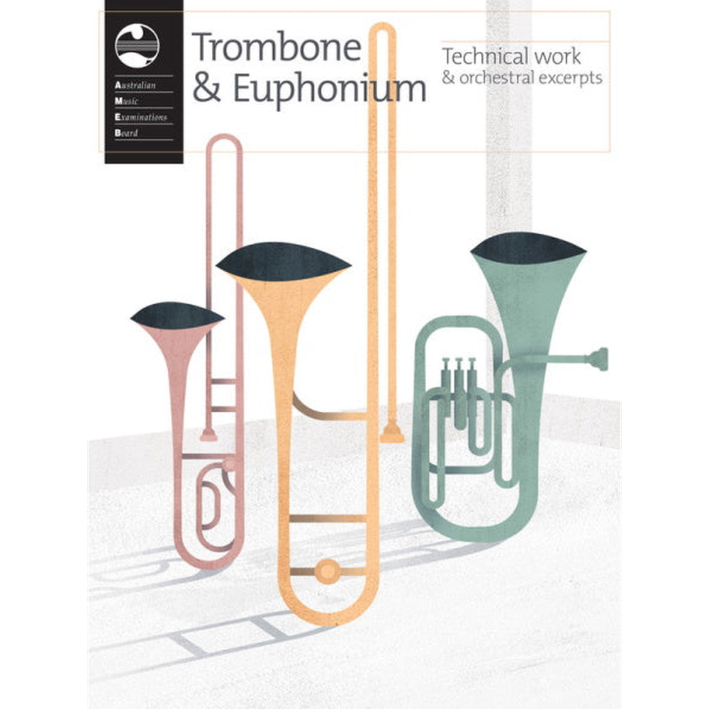 AMEB Trombone & Euphonium Technical Work & Orchestral Excerpts