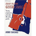 Enjoy Playing Guitar Solos by Debbie Cracknell