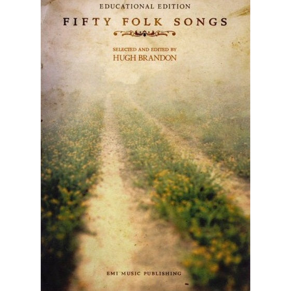 Fifty Folk Songs by Hugh Brandon