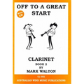 Off To A Great Start Clarinet Book 2 by Mark Walton