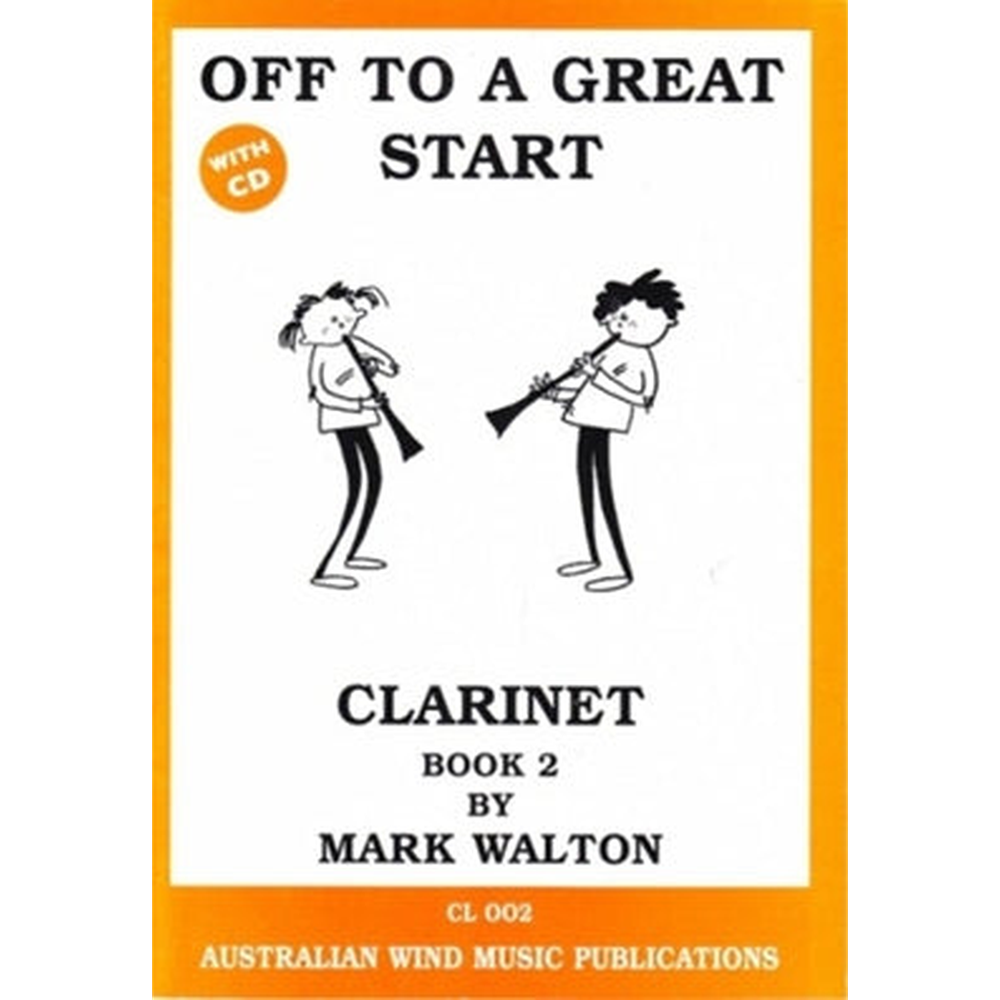 Off To A Great Start Clarinet Book 2 by Mark Walton