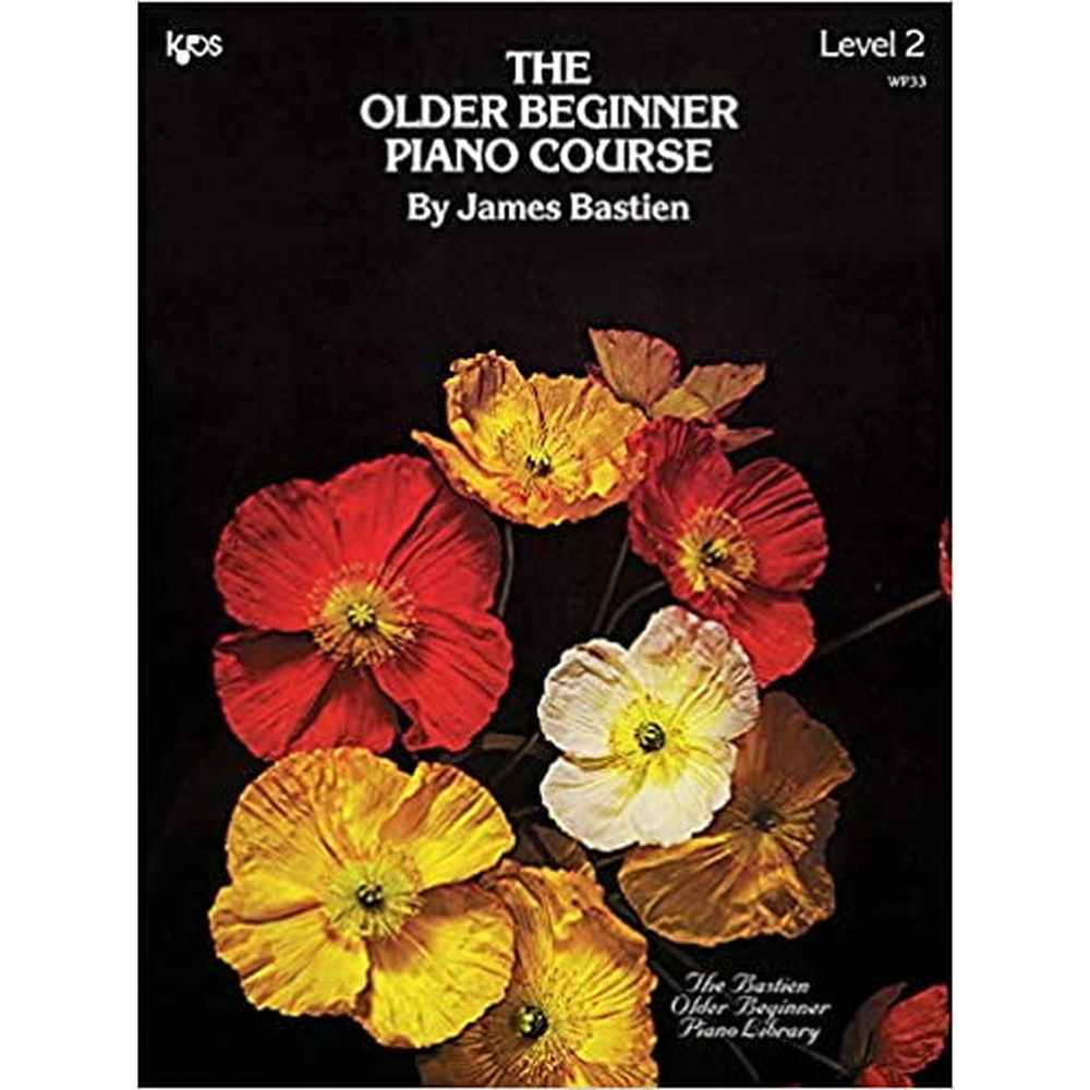 The Older Beginner Piano Course Level 2 by James Bastien