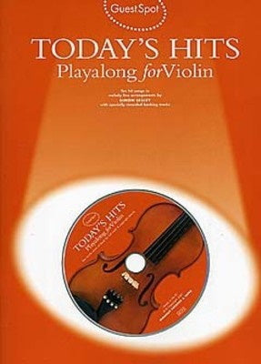 Guest Spot Today's Hits Playalong for violin with CD
