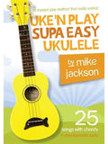 Uke'N'Play Supa Easy Ukulele by Miles Jackson