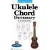 Ukulele Chord Dictionary