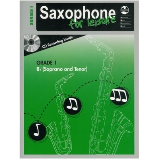 AMEB Saxophone for Leisure Series 1 Grade 1 Bb (Soprano and Tenor) Examination Book and CD